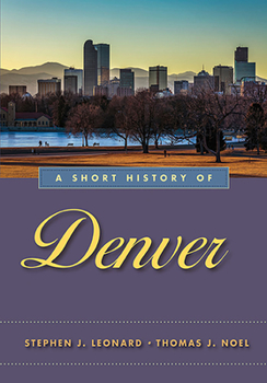 Paperback A Short History of Denver Book