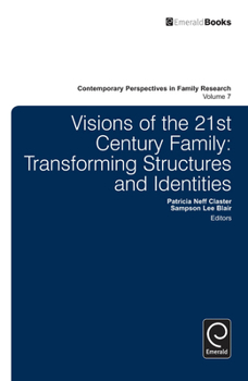 Hardcover Visions of the 21st Century Family: Transforming Structures and Identities Book