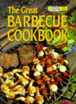 Great Barbecue Cook Book - Book  of the Women's Weekly