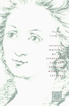 Paperback Selected Writings of an Eighteenth-Century Venetian Woman of Letters Book