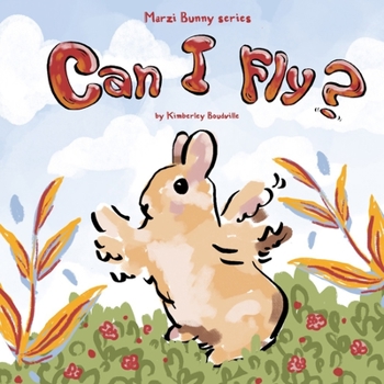 Paperback Can I Fly?: Marzi Bunny Series Book