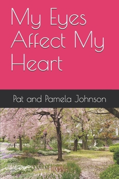Paperback My Eyes Affect My Heart Book