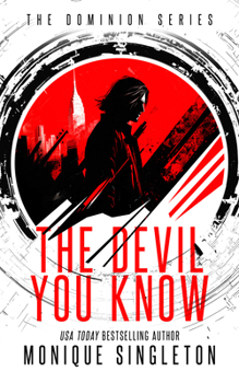Paperback The Devil You Know: Until You Don't Book
