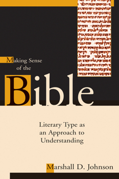 Paperback Making Sense of the Bible: Literary Type as an Approach to Understanding Book