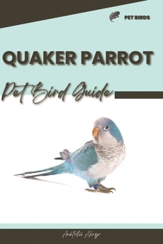 Paperback Quaker Parrot: Pet bird guide Book