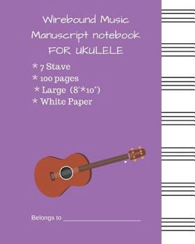 Paperback Wirebound Music Manuscript notebook FOR UKULELE: Music Manuscript Paper 7 Stave With #b760e6 Cover Book