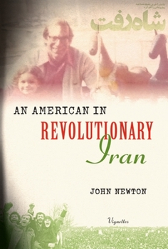 Paperback An American in Revolutionary Iran Book