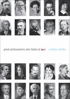 Paperback Great Philosophers Who Failed at Love Book