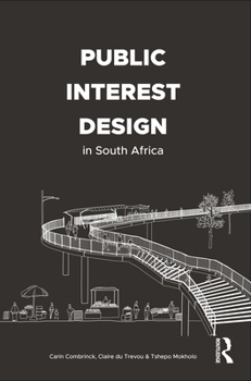 Paperback Public Interest Design in South Africa Book