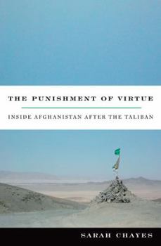 Hardcover The Punishment of Virtue: Inside Afghanistan After the Taliban Book