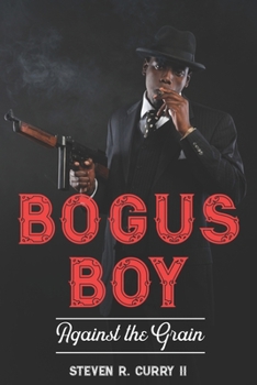 Paperback Bogus Boy: Against the Grain Book