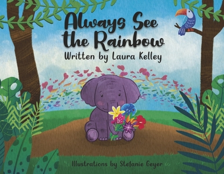 Paperback Always See the Rainbow Book