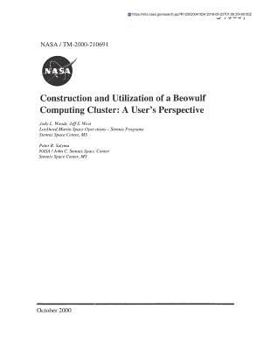 Paperback Construction and Utilization of a Beowulf Computing Cluster: A User's Perspective Book