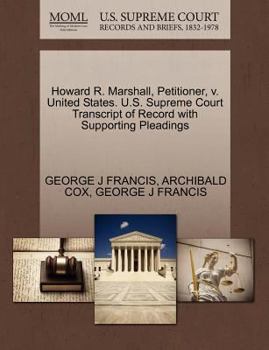 Paperback Howard R. Marshall, Petitioner, V. United States. U.S. Supreme Court Transcript of Record with Supporting Pleadings Book