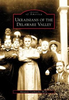 Paperback Ukrainians of the Delaware Valley Book