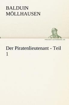 Paperback Der Piratenlieutenant - Teil 1 [German] Book