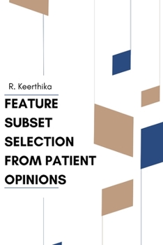 Paperback Feature Subset Selection from Patient Opinions Book