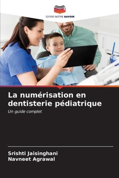 Paperback La numérisation en dentisterie pédiatrique [French] Book