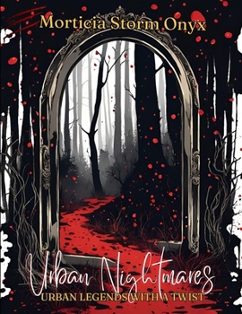 Urban Nightmares: Twisted Urban Legends