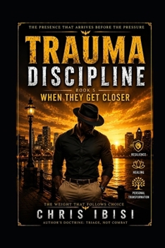 Paperback Trauma Discipline: Book 5: When They Get Closer Book