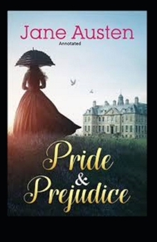 Paperback Pride & Prejudice (Annotated) Book