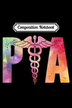 Paperback Composition Notebook: PTA Physical therapist assistant Journal/Notebook Blank Lined Ruled 6x9 100 Pages Book