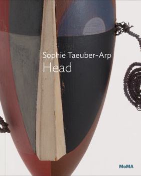 Paperback Sophie Taeuber-Arp: Head: MoMA One on One Series Book