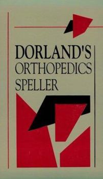 Paperback Dorland's Orthopedics Speller Book