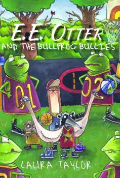 Paperback E.E. Otter and the Bullfrog Bullies Book