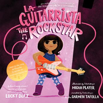 Hardcover La Guitarrista, the Rock Star: Bilingual English-Spanish [Spanish] Book