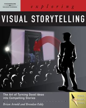 Paperback Exploring Visual Storytelling [With CDROM] Book