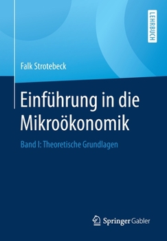 Paperback Einführung in Die Mikroökonomik: Band I: Theoretische Grundlagen [German] Book