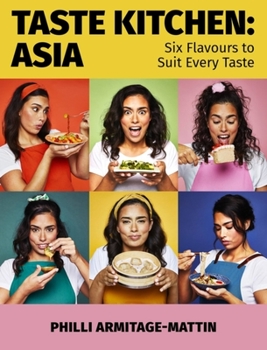 Hardcover Taste Kitchen: Asia: Six Flavours to Suit Every Taste Book