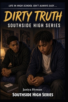 Dirty Truth (Southside High Series)