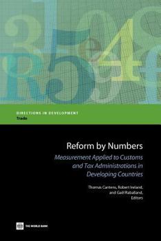 Paperback Reform by Numbers: Measurement Applied to Customs and Tax Administrations in Developing Countries Book