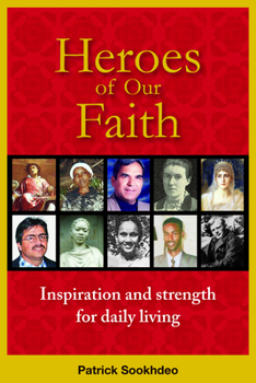 Hardcover Heroes of Our Faith: Inspiration and Strength for Daily Living Book