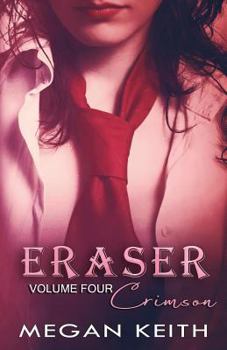 Eraser Crimson - Book #4 of the Eraser