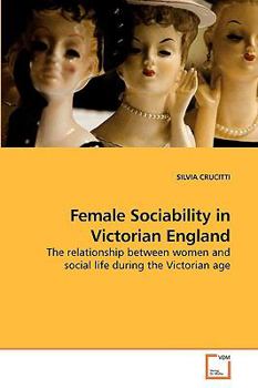 Paperback Female Sociability in Victorian England Book