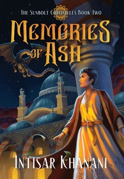 Memories of Ash - Book #2 of the Sunbolt Chronicles