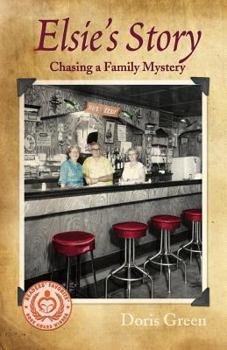 Paperback Elsie's Story: Chasing a Family Mystery Book