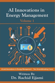 Paperback AI Innovations in Energy Management: Two Groundbreaking Case Studies Book