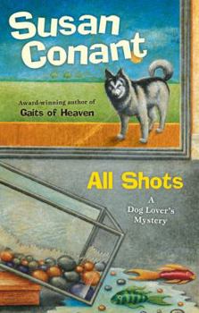 All Shots - Book #18 of the A Dog Lover's Mystery