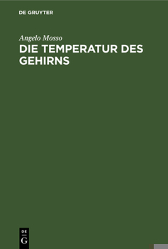 Hardcover Die Temperatur Des Gehirns: Untersuchungen [German] Book