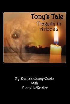 Paperback Tony's Tale. Tragedy in Arizona Book