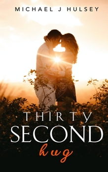 Paperback Thirty Second Hug Book