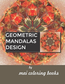 Paperback Geometric Mandalas Design: Geometric Coloring Book