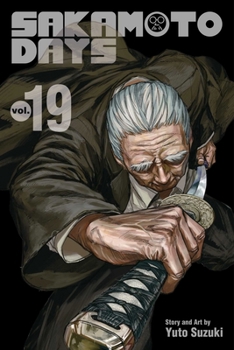 Sakamoto Days, Vol. 19 (19) - Book #19 of the Sakamoto Days