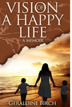 Paperback Vision of a Happy Life: A Memoir Book