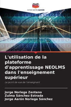 Paperback L'utilisation de la plateforme d'apprentissage NEOLMS dans l'enseignement supérieur [French] Book