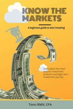 Paperback Know the Markets: A beginners guide to start investing Book